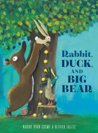 Title: Rabbit, Duck, and Big Bear, Author: Nadine Brun-Cosme