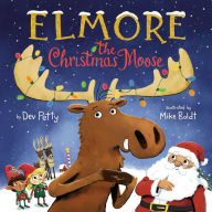 Title: Elmore the Christmas Moose, Author: Dev Petty