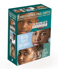Title: Christopher Paul Curtis 3-Book Boxed Set: The Watsons Go to Birmingham--1963; Bud, Not Buddy; The Mighty Miss Malone, Author: Christopher Paul Curtis