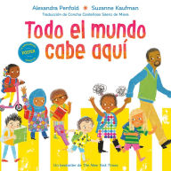 Title: Todo el mundo cabe aquí (An All Are Welcome Book), Author: Alexandra Penfold