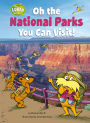 Oh the National Parks You Can Visit!: A Dr. Seuss's The Lorax Nonfiction Book