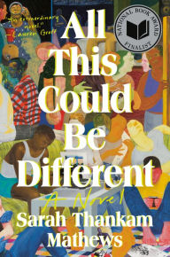 Free book keeping program download All This Could Be Different: A Novel 9780593489123 (English literature)