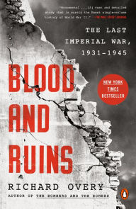 Download free textbooks for ipad Blood and Ruins: The Last Imperial War, 1931-1945 by Richard Overy