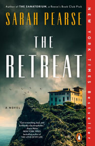 Title: The Retreat: A Novel, Author: Sarah Pearse