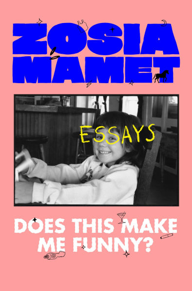 Does This Make Me Funny?: Essays