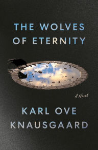 The Wolves of Eternity: A Novel