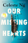 Alternative view 1 of Our Missing Hearts (Reese's Book Club)