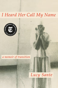 The first 20 hours audiobook free download I Heard Her Call My Name: A Memoir of Transition (English Edition) CHM RTF ePub by Lucy Sante