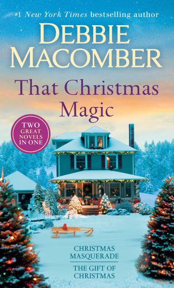 That Christmas Magic: A 2-in-1 Collection: Masquerade and The Gift of