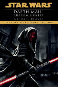 Title: Shadow Hunter: Star Wars Legends (Darth Maul), Author: Michael Reaves