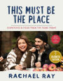 This Must Be the Place: Dispatches & Food from the Home Front (Signed Book)