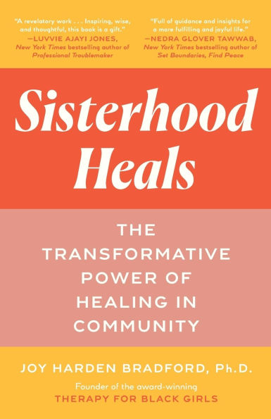 Sisterhood Heals: The Transformative Power of Healing Community