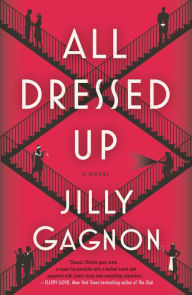 Free download of it bookstore All Dressed Up: A Novel by Jilly Gagnon, Jilly Gagnon DJVU MOBI (English Edition)