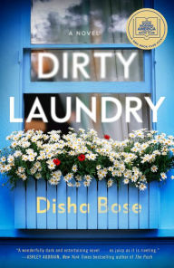 Title: Dirty Laundry: A Novel, Author: Disha Bose