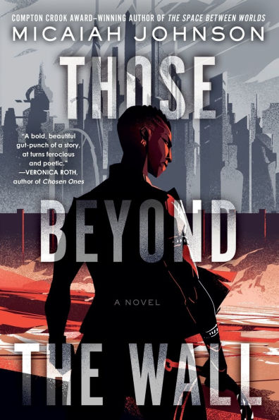 Those Beyond the Wall: A Novel