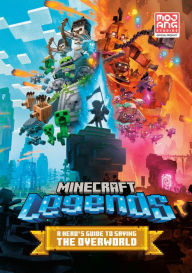 Read books online for free and no download Minecraft Legends: A Hero's Guide to Saving the Overworld 9780593497623