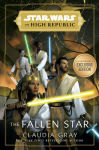 Alternative view 1 of The Fallen Star (B&N Exclusive Edition) (Star Wars: The High Republic)