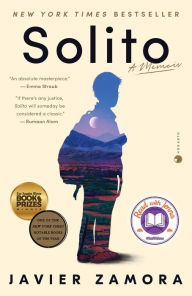 Title: Solito: A Memoir, Author: Javier Zamora