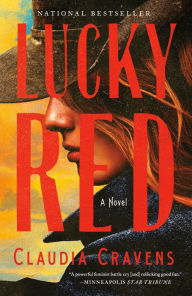 Title: Lucky Red: A Novel, Author: Claudia Cravens
