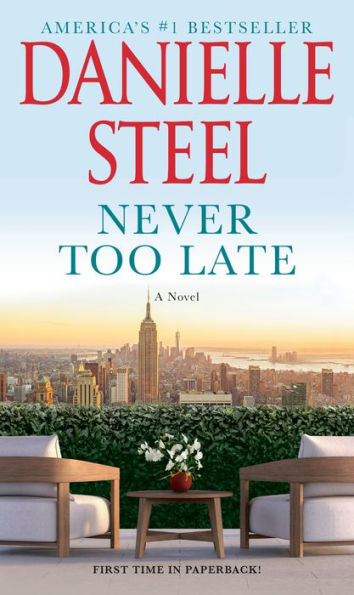 Never Too Late: A Novel