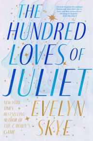 Download free french books online The Hundred Loves of Juliet: A Novel 9780593499245 PDB RTF ePub in English by Evelyn Skye, Evelyn Skye