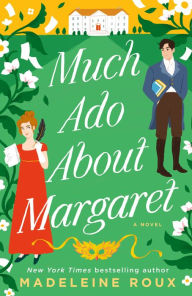 Title: Much Ado About Margaret: A Novel, Author: Madeleine Roux