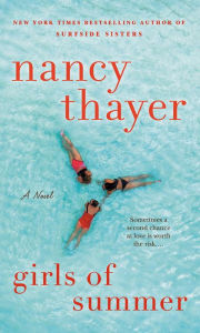Title: Girls of Summer: A Novel, Author: Nancy Thayer