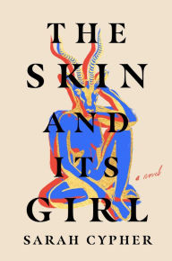 Online google book download to pdf The Skin and Its Girl: A Novel