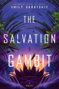 The Salvation Gambit: A Novel