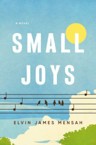 Small Joys: A Novel