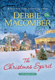 Ebook download deutsch frei The Christmas Spirit: A Novel 9780593632055 by Debbie Macomber, Debbie Macomber FB2 iBook PDB