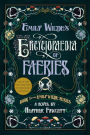 Emily Wilde's Encyclopaedia of Faeries (Emily Wilde Series #1)