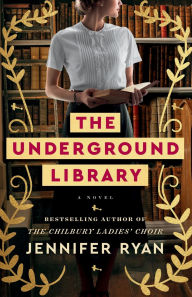 The Underground Library: A Novel