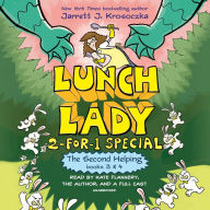 Title: The Second Helping (Lunch Lady Books 3 & 4): The Author Visit Vendetta and the Summer Camp Shakedown, Author: Jarrett J. Krosoczka