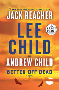 Better Off Dead (Jack Reacher Series #26)