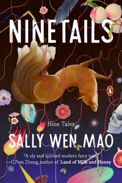 Ninetails: Nine Tales by Sally Wen Mao | eBook | Barnes & Noble®