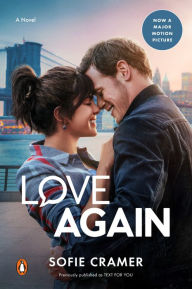 Title: Love Again (Movie Tie-In): A Novel, Author: Sofie Cramer