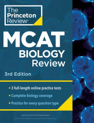 Title: Princeton Review MCAT Biology Review, 3rd Edition: Complete Content Prep + Practice Tests, Author: The Princeton Review