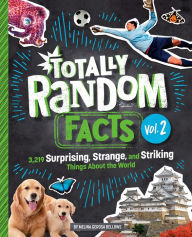 Free download ebook for joomla Totally Random Facts Volume 2: 3,219 Surprising, Strange, and Striking Things About the World by Melina Gerosa Bellows, Melina Gerosa Bellows 9780593516461 PDF