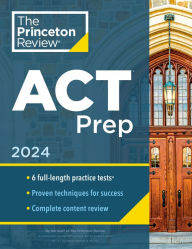 It book free download Princeton Review ACT Prep, 2024: 6 Practice Tests + Content Review + Strategies  9780593516683 by The Princeton Review