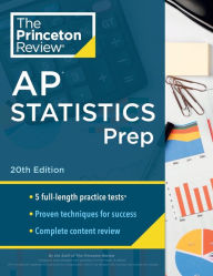 Ebook pc download Princeton Review AP Statistics Prep, 20th Edition: 5 Practice Tests + Complete Content Review + Strategies & Techniques PDF 9780593516850