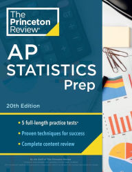 Easy book download free Princeton Review AP Statistics Prep, 20th Edition: 5 Practice Tests + Complete Content Review + Strategies & Techniques 9780593516850 (English Edition)