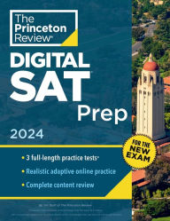 Princeton Review Digital SAT Prep, 2024: 3 Practice Tests + Review + Online Tools
