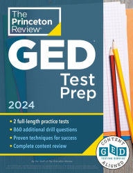Title: Princeton Review GED Test Prep, 2024: 2 Practice Tests + Review & Techniques + Online Features, Author: The Princeton Review