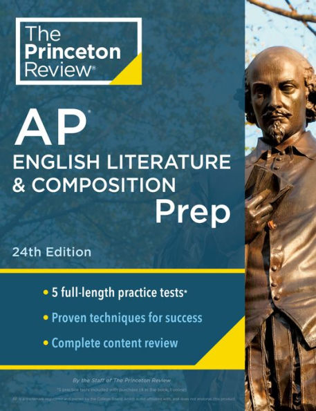 Princeton Review AP English Literature & Composition Prep, 24th Edition: 5 Practice Tests + Complete Content Review + Strategies & Techniques