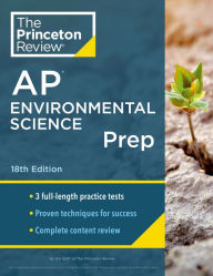 Title: Princeton Review AP Environmental Science Prep, 18th Edition: 3 Practice Tests + Complete Content Review + Strategies & Techniques, Author: The Princeton Review