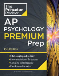 Free download spanish book Princeton Review AP Psychology Premium Prep, 21st Edition: 5 Practice Tests + Complete Content Review + Strategies & Techniques ePub RTF 9780593517239 by The Princeton Review, The Princeton Review