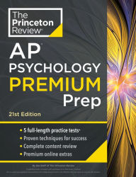 Princeton Review AP Psychology Premium Prep, 21st Edition: 5 Practice Tests + Complete Content Review + Strategies & Techniques