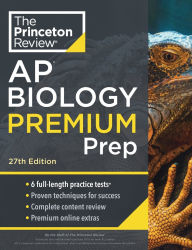 Princeton Review AP Biology Premium Prep, 27th Edition: 6 Practice Tests + Complete Content Review + Strategies & Techniques