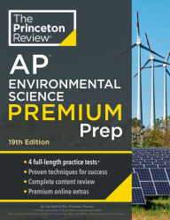 Title: Princeton Review AP Environmental Science Premium Prep, 19th Edition: 4 Practice Tests + Complete Content Review + Strategies & Techniques, Author: The Princeton Review